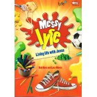 Messy Lyfe: Living Life With Jesus by Rob Hare & Lucy Moore